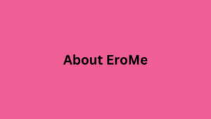 About EroMe | Adult Content Platform for Creative Freedom