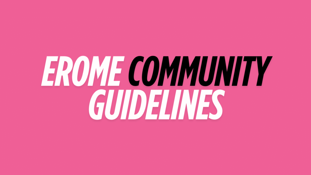 Erome Community Guidelines