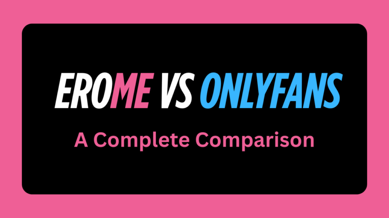Erome vs Onlyfans