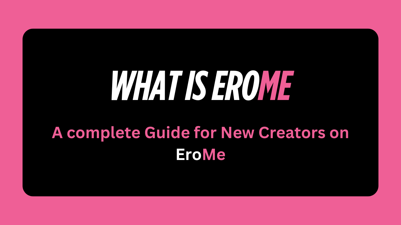 What is EroMe