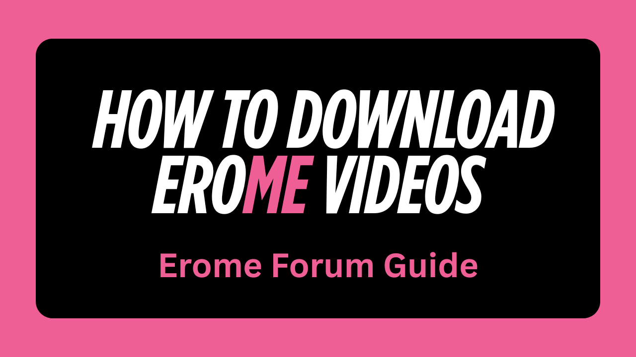How to download erome videos